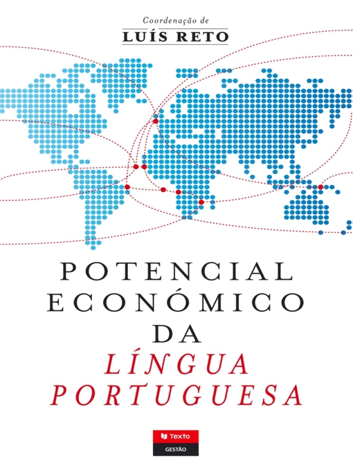 Title details for Potencial Económico da Língua Portuguesa by Luís Antero Reto - Available
